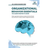 Organizational Behavior Essentials You Always Wanted To Know