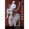 Alaskans: Stories
