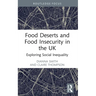 Food Deserts and Food Insecurity in the UK: Exploring Social Inequality