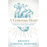 A Generous Heart: Changing the World Through Feminist Philanthropy