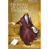 Proverbs in Clear English