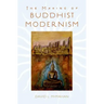 The Making of Buddhist Modernism
