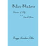 Silver Shadows: Stories of Life in a Small Town