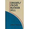Dreams from Bunker Hill
