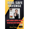 Real Safe Defense: Safety, Defense, & Survival Strategies for Real Estate Professionals