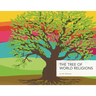 The Tree of World Religions, Second Edition