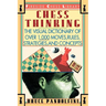 Chess Thinking: The Visual Dictionary of Chess Moves, Rules, Strategies and Concepts
