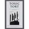 Toxic Tort: Medical and Legal Elements Third Edition