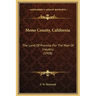 Mono County, California: The Land of Promise for the Man of Industry (1908)