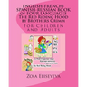 ENGLISH-FRENCH-SPANISH-RUSSIAN BOOK of FOUR LANGUAGES The Red Riding Hood by Brothers Grimm: For Children and Adults