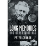 Long Memories and Other Writings