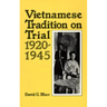 Vietnamese Tradition on Trial, 1920-1945