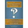 The Distinguishing Mark of Leadership