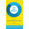 The Exit Process: How to Professionally Part Ways