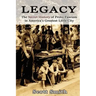 Legacy: The Secret History of Proto-Fascism in America's Greatest Little City