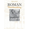 Roman Woodworking