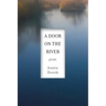 A Door on the River: Poems