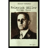 Heinrich Muller: Gestapo Chief