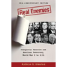 Real Enemies: Conspiracy Theories and American Democracy, World War I to 9/11- 10th Anniversary Edition