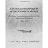 Tactics and Techniques of Electronic Warfare: Electronic Countermeasures in the Air War Against North Vietnam, 1965-1973