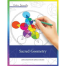 Color Serenity: Sacred Geometry: A grown-up coloring book featuring natural proportions for optimum relaxation