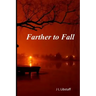 Farther to Fall