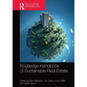 Routledge Handbook of Sustainable Real Estate