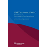 NAFTA and the NAALC Twenty Years of North American Trade-Labour Linkage