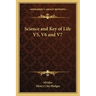 Science and Key of Life V5, V6 and V7