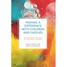 Making a Difference with Children and Families: Re-imagining the Role of the Practitioner