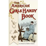 American Girls Handy Book: How to Amuse Yourself and Others (Nonpareil Books)