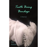 Truth Being Bondage: A Memoir