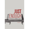 Just Enough: Sufficiency as a Demand of Justice