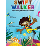 Swift Walker: A Journey Around the Oceans