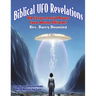Biblical UFO Revelations: Did Extraterrestrial Powers Cause Ancient Miracles?