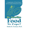 Do You Use Food To Cope?: A Comprehensive 15-Week Program for Overcoming Emotional Overeating