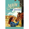 Arrow the Sky Horse: The Mystery