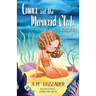 Emma and the Mermaid Club A Mermaid Girls Chapter Book