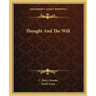 Thought and the Will