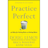 Practice Perfect: 42 Rules for Getting Better at Getting Better