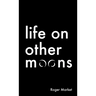 Life on Other Moons