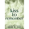Kiss To Remember: Special Edition