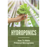 Hydroponics: How To Make Primeval Microgreens: Hydroponic System