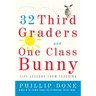 32 Third Graders and One Class Bunny: Life Lessons from Teaching