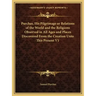 Purchas, His Pilgrimage or Relations of the World and the Religions Observed in All Ages and Places Discovered from the Creation Unto This Present V1
