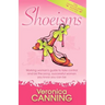 Shoeisms: Working Woman's Guide to Take Control and Be the Sassy, Successful Woman You Know You Can Be