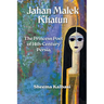 Jahan Malek Khatun: The Ghazal as Survival
