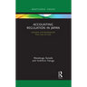 Accounting Regulation in Japan: Evolution and Development from 2001 to 2015