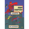 Brand Champions: How Superheroes Bring Brands to Life