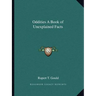 Oddities A Book of Unexplained Facts